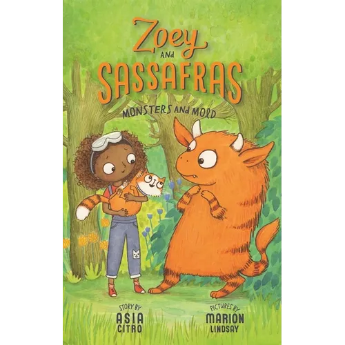 Monsters and Mold: Zoey and Sassafras #2