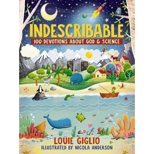 Indescribable: 100 Devotions about God and Science