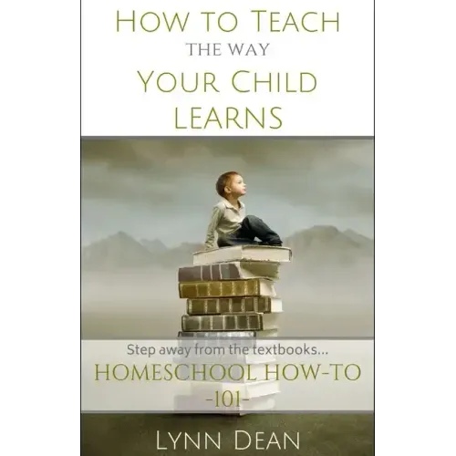 How to Teach the Way Your Child Learns