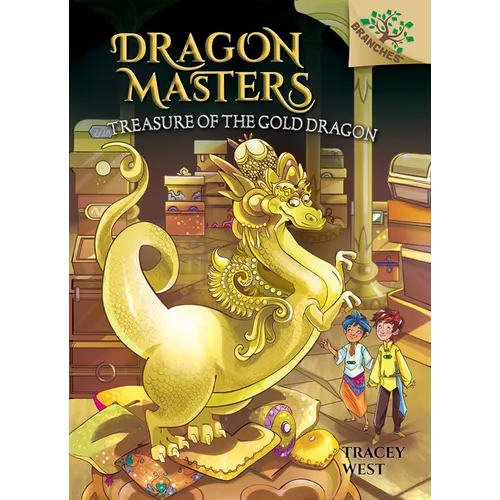Treasure of the Gold Dragon: A Branches Book (Dragon Masters #12): Volume 12