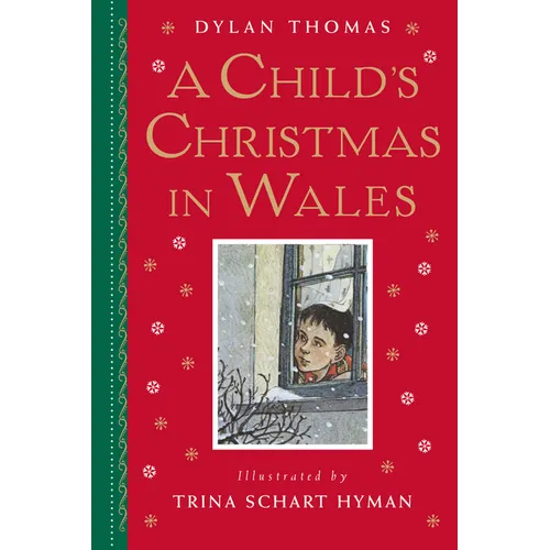 A Child's Christmas in Wales: Gift Edition
