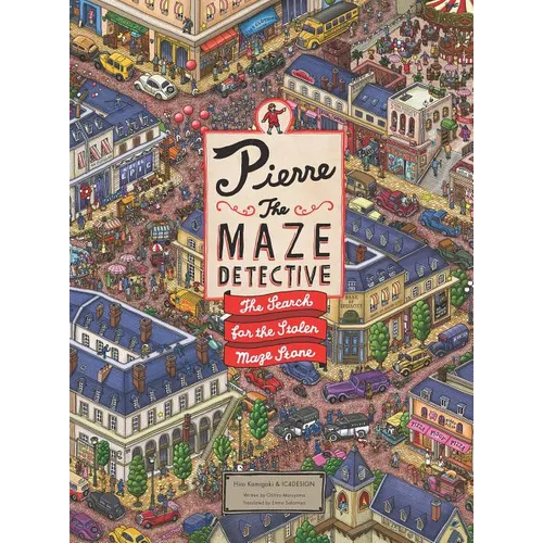 Pierre the Maze Detective: The Search for the Stolen Maze Stone