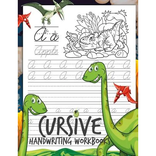Cursive Handwriting Workbooks: Dinosaur Cursive Writing Practice Book Homework for Boys or Kids Beginners How to Write Cursive Alfhabet Step by Step