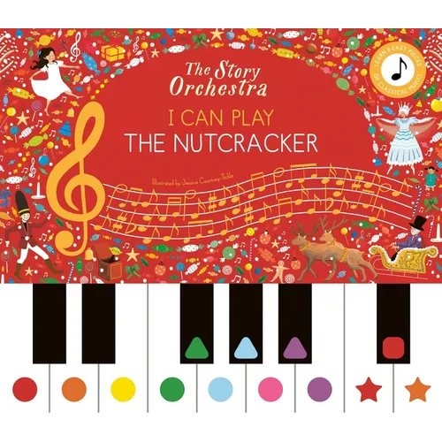I Can Play: The Nutcracker: Learn 8 Easy Pieces from the Series!