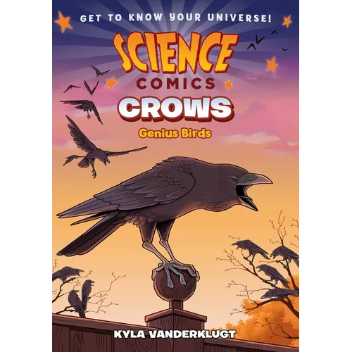 Science Comics: Crows: Genius Birds