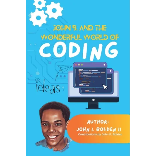 John B. and the Wonderful World of Coding