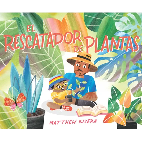 El Rescatador de Plantas / The Plant Rescuer