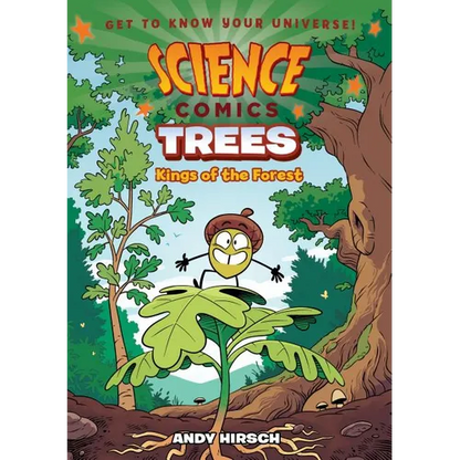 Science Comics: Trees: Kings of the Forest - Paperback