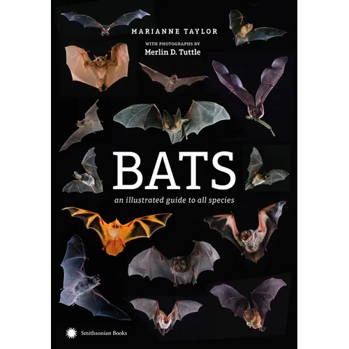 Bats: An Illustrated Guide to All Species