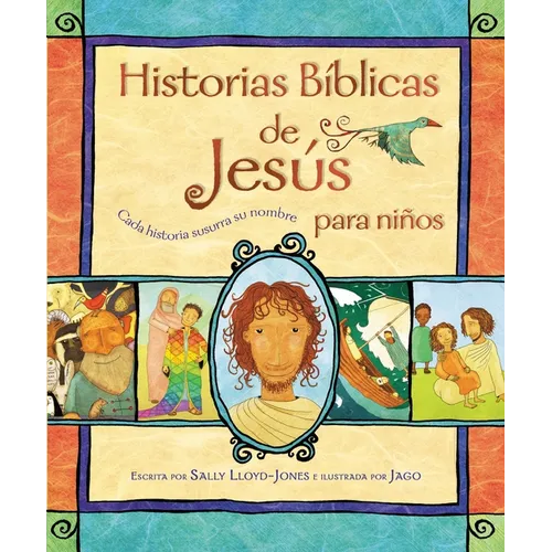 Historias Bíblicas de Jesús Para Niños: Cada Historia Susurra Su Nombre