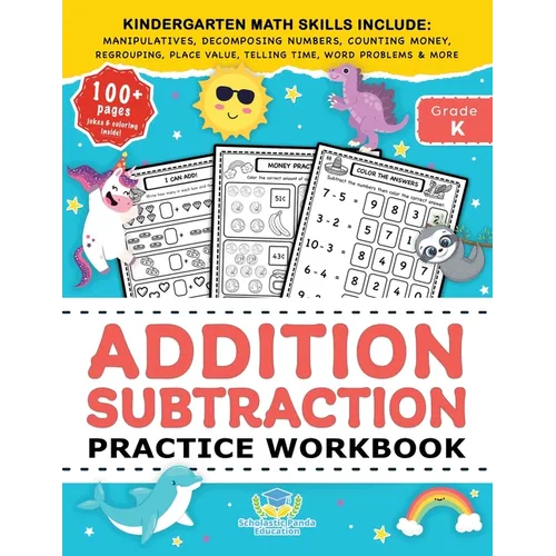 Addition Subtraction Practice Workbook: Kindergarten Math Workbook Age 5-7 Homeschool Kindergarteners and 1st Grade Activities Place Value, Manipulati