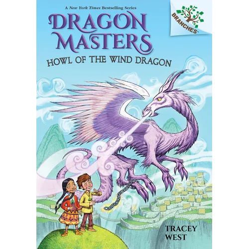 Howl of the Wind Dragon: A Branches Book (Dragon Masters #20): Volume 20