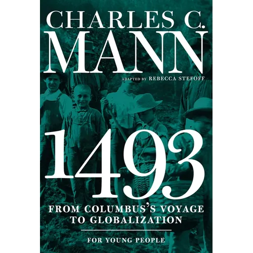 1493 for Young People: From Columbus's Voyage to Globalization