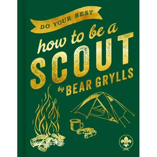 Do Your Best: How to Be a Scout
