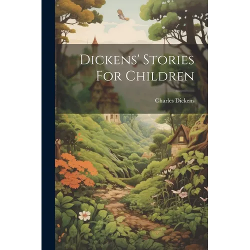 Dickens' Stories For Children