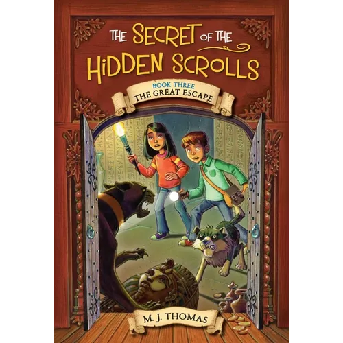 The Secret of the Hidden Scrolls: The Great Escape, Book 3