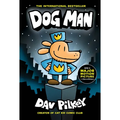 Dog Man: A Graphic Novel (Dog Man #1): From the Creator of Captain Underpants: Volume 1