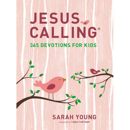 Jesus Calling: 365 Devotions for Kids (Girls Edition)