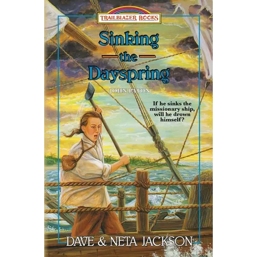 Sinking the Dayspring: Introducing John Paton