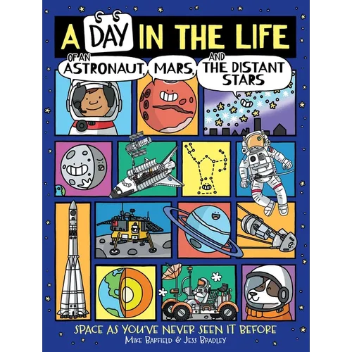 A Day in the Life of an Astronaut, Mars, and the Distant Stars