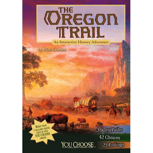 The Oregon Trail: An Interactive History Adventure