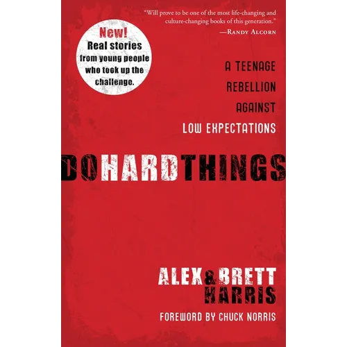 Do Hard Things: A Teenage Rebellion Against Low Expectations