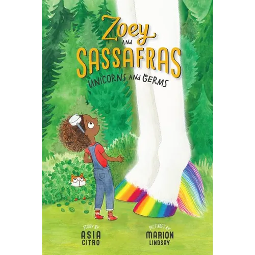Unicorns and Germs: Zoey and Sassafras #6