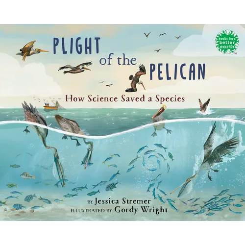 Plight of the Pelican: How Science Saved a Species