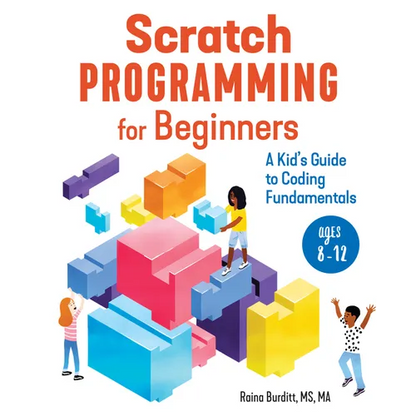 Scratch Programming for Beginners: A Kid's Guide to Coding Fundamentals - Paperback