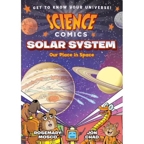 Science Comics: Solar System: Our Place in Space