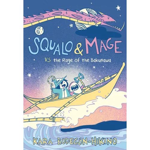 Squalo & Mage vs. the Rage of the Bakunawa: A Graphic Novel