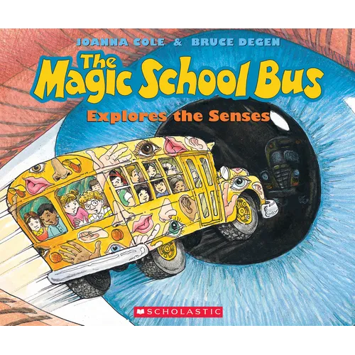 The Magic School Bus Explores the Senses