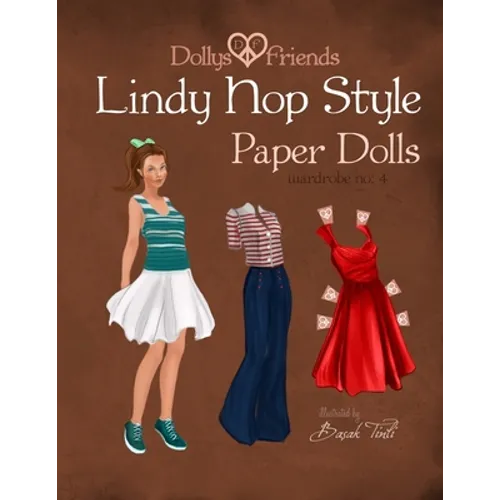 Dollys and Friends Lindy Hop Style Paper Dolls: Wardrobe No: 4
