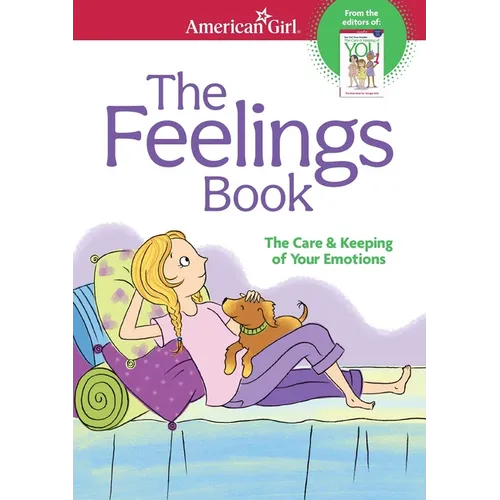 The Feelings Book: The Care and Keeping of Your Emotions