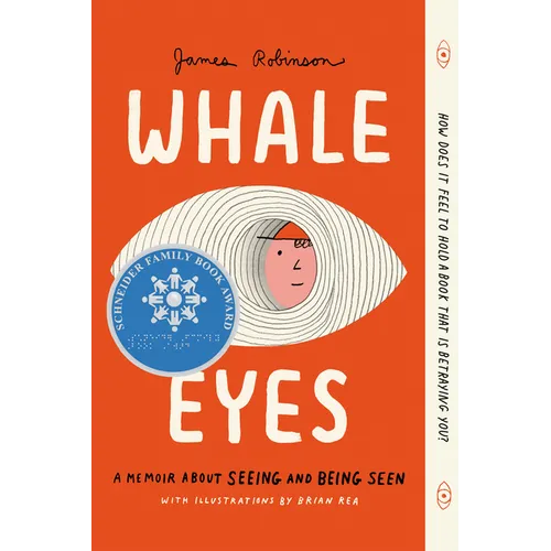 Whale Eyes: A Memoir about Seeing and Being Seen