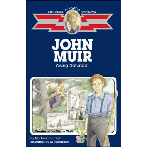 John Muir: Young Naturalist