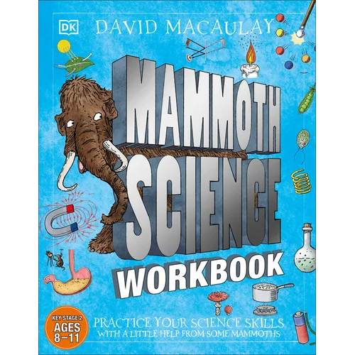 Mammoth Science Workbook: Practice Your Science Skills with a Little Help from Some Mammoths