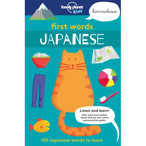 Lonely Planet Kids First Words - Japanese: 100 Japanese Words to Learn