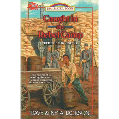 Caught in the Rebel Camp: Introducing Frederick Douglass - Paperback