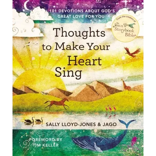 Thoughts to Make Your Heart Sing: 101 Devotions about God's Great Love for You