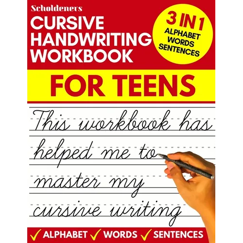 Cursive handwriting workbook for teens: cursive writing practice workbook for teens, tweens and young adults (beginners cursive workbooks / cursive te