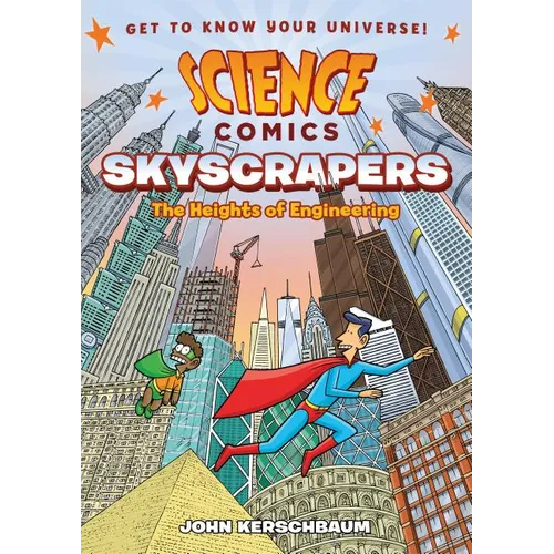 Science Comics: Skyscrapers: The Heights of Engineering