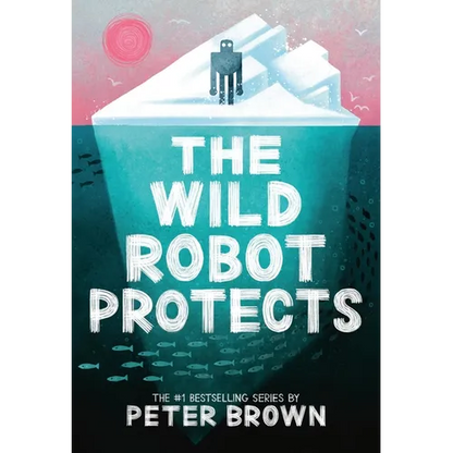 The Wild Robot Protects: Volume 3 - Paperback
