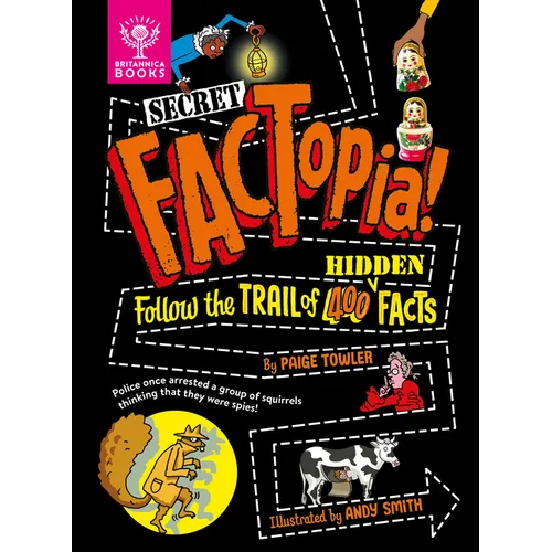 Secret Factopia!: Follow the Trail of 400 Hidden Facts