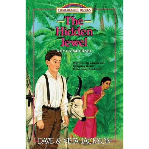 The Hidden Jewel: Introducing Amy Carmichael