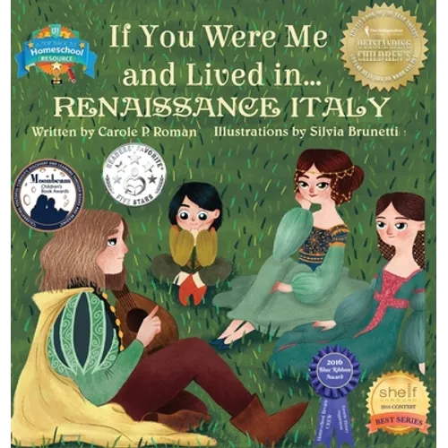 If You Were Me and Lived in... Renaissance Italy: An Introduction to Civilizations Throughout Time