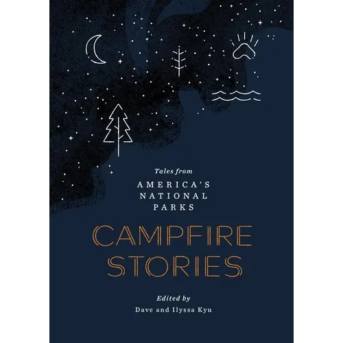 Campfire Stories: Tales from America's National Parks
