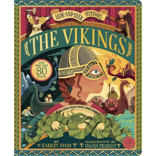 Hide and Seek History: The Vikings: With More Than 80 Flaps!