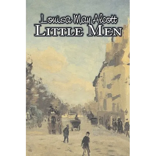 Little Men by Louisa May Alcott, Fiction, Family, Classics