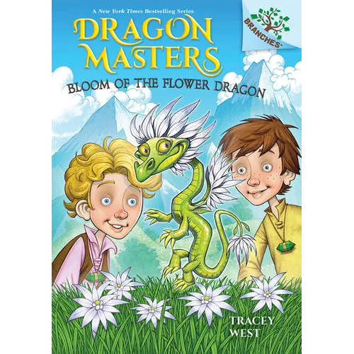 Bloom of the Flower Dragon: A Branches Book (Dragon Masters #21): Volume 21